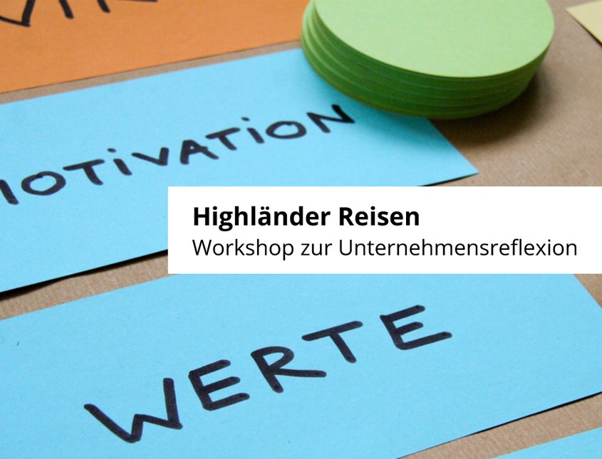 Highländer Reisen Reflexionsworkshop